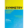 Symmetry: A Journey Into the Patterns of Nature - Paperback