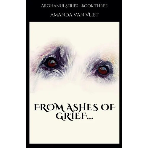 From Ashes of Grief - Paperback