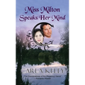 Miss Milton Speaks Her Mind - Paperback