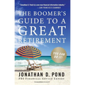 The Boomer's Guide to a Great Retirement: You Can Do It! - Paperback