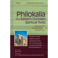 Philokalia--The Eastern Christian Spiritual Texts: Selections Annotated & Explained - Paperback