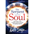 The Serpent and the Soul: Deliverance from Leviathan, Python, and Other Strangling Spirits - Paperback