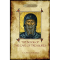 The Book of the Cave of Treasures: A History of the Patriarchs and the Kings, from the Creation to the Crucifixion of Christ. - Paperback