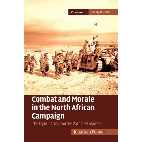 Combat and Morale in the North African Campaign