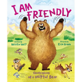 I Am Friendly: Confessions of a Helpful Bear - Hardcover