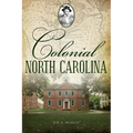 Colonial North Carolina - Paperback