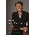 Justice Leah Ward Sears: Seizing Serendipity - Paperback