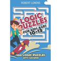 Logic Puzzles For Kids Age 10 to 13: Gappy Puzzles - 200 Logic Puzzles with Answers - Paperback