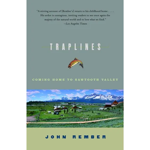 Traplines: Coming Home to Sawtooth Valley - Paperback