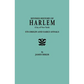 Revised History of Harlem (City of New York). Its Origin and Early Annals