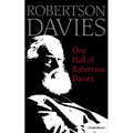One Half of Robertson Davies - Paperback
