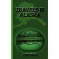 Travels in Alaska