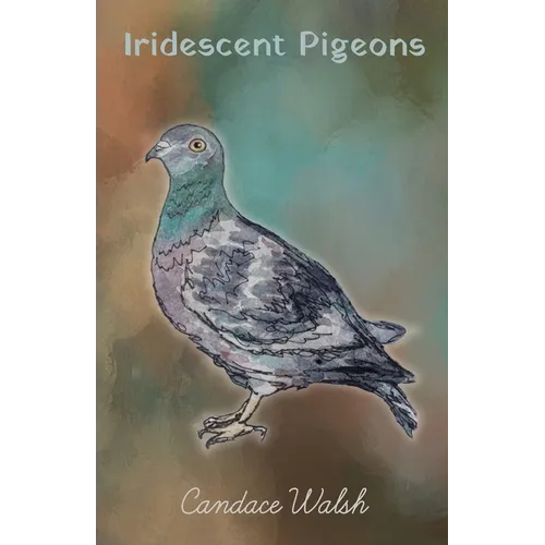 Iridescent Pigeons - Paperback