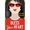 Bless Your Heart - Hardcover