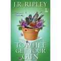 Towhee Get Your Gun - Paperback