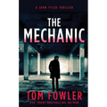 The Mechanic: A John Tyler Thriller