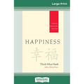 Happiness: Essential Mindfulness Practices (16pt Large Print Edition) - Paperback