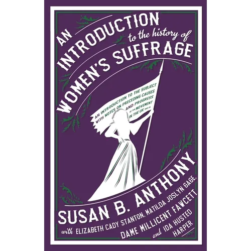 An Introduction to the History of Women's Suffrage