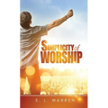 Simplicity of Worship - Paperback