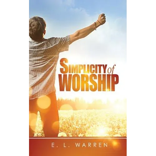 Simplicity of Worship - Paperback