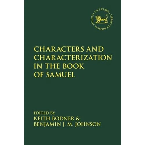 Characters and Characterization in the Book of Samuel - Paperback