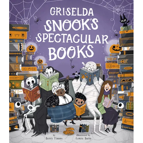Griselda Snook's Spectacular Books - Hardcover