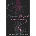 Blended Beyond Expectation - Paperback