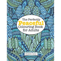 The Perfectly PEACEFUL Colouring Book for Adults - Paperback