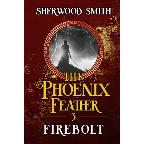 The Phoenix Feather III: Firebolt - Paperback