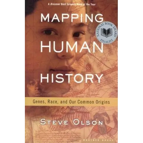 Mapping Human History: Genes, Race, and Our Common Origins - Paperback