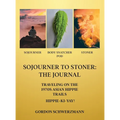 Sojourner to Stoner: The Journal