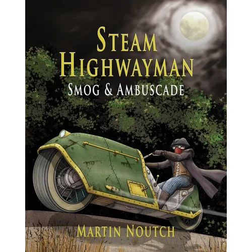 Steam Highwayman 1: Smog and Ambuscade - Paperback