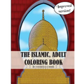 The Islamic Adult Coloring Book: 2nd Edition - Paperback