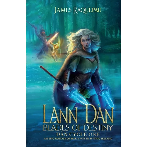 Lann Dàn - Blades of Destiny: Dàn Cycle One - Paperback