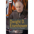 Dwight D. Eisenhower: An Associated Press Biography