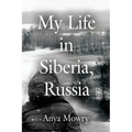 My Life in Siberia, Russia - Paperback