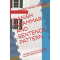 Danish Grammar and Sentence Pattern: The Self-Study Guide for All by Mark Nino de Asis - Paperback