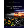 Families Communicating with Children: Building Positive Developmental Foundations - Paperback