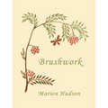 Brushwork: Elementary Brush-Forms (Yesterday's Classics) - Paperback