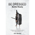 Be Dressed: Battle Ready - Paperback