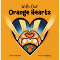 With Our Orange Hearts - Hardcover