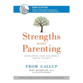 Strengths Based Parenting: Developing Your Children's Innate Talents - Hardcover