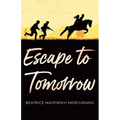 Escape to Tomorrow - Paperback