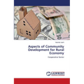 Aspects of Community Development for Rural Economy - Paperback