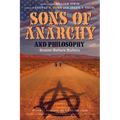 Sons of Anarchy and Philosophy: Brains Before Bullets - Paperback
