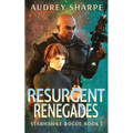Resurgent Renegades - Paperback