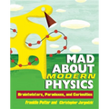 Mad about Modern Physics: Braintwisters, Paradoxes, and Curiosities - Paperback