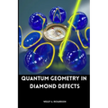 Quantum Geometry in Diamond Defects - Paperback