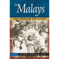 The Malays: Their Problems and Future - Paperback