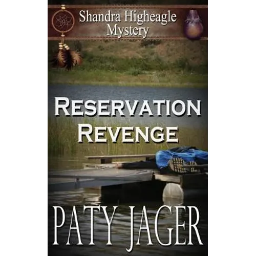 Reservation Revenge: Shandra Higheagle Mystery - Paperback